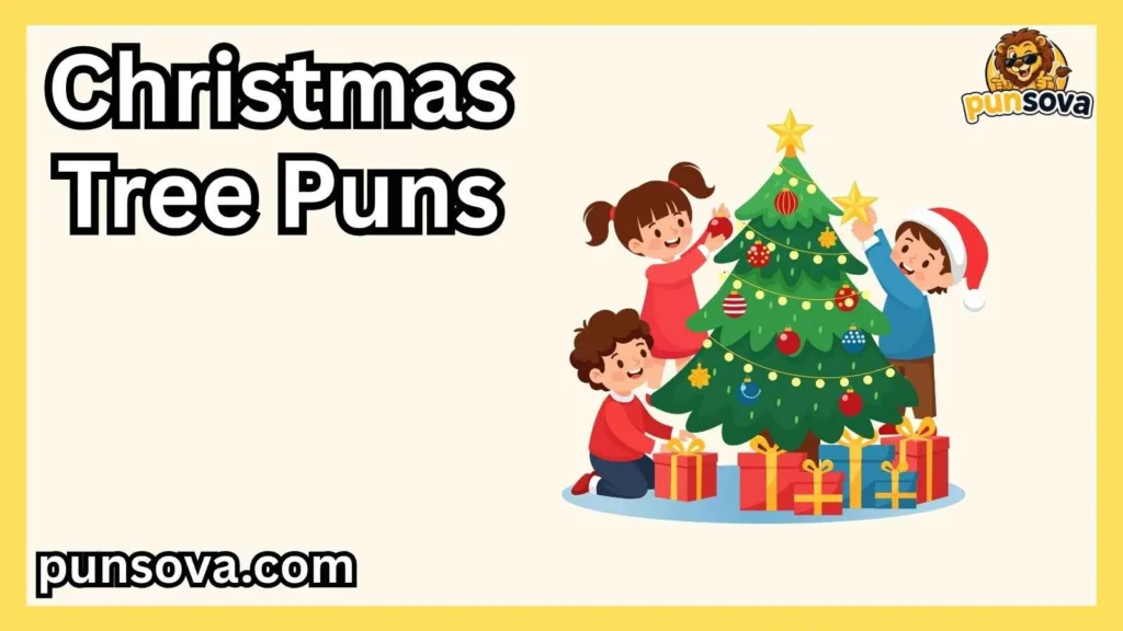 Best Christmas Tree Puns
