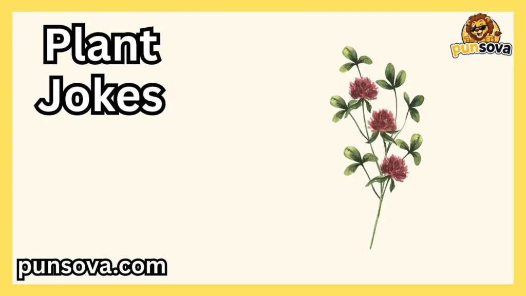 Clever Plant Jokes