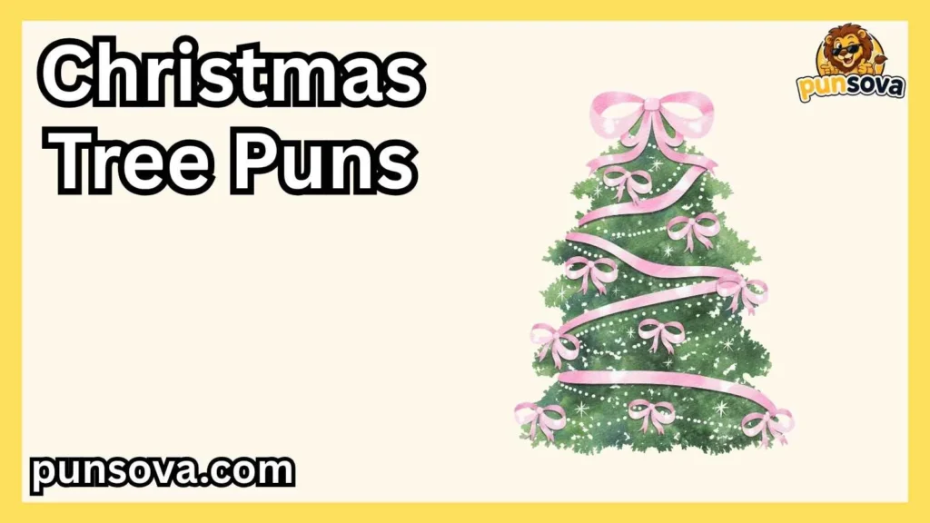 Cute Christmas Tree Puns