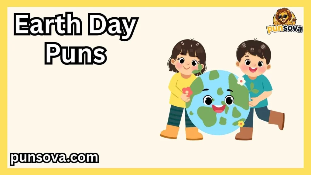 Earth Day Puns for Kids