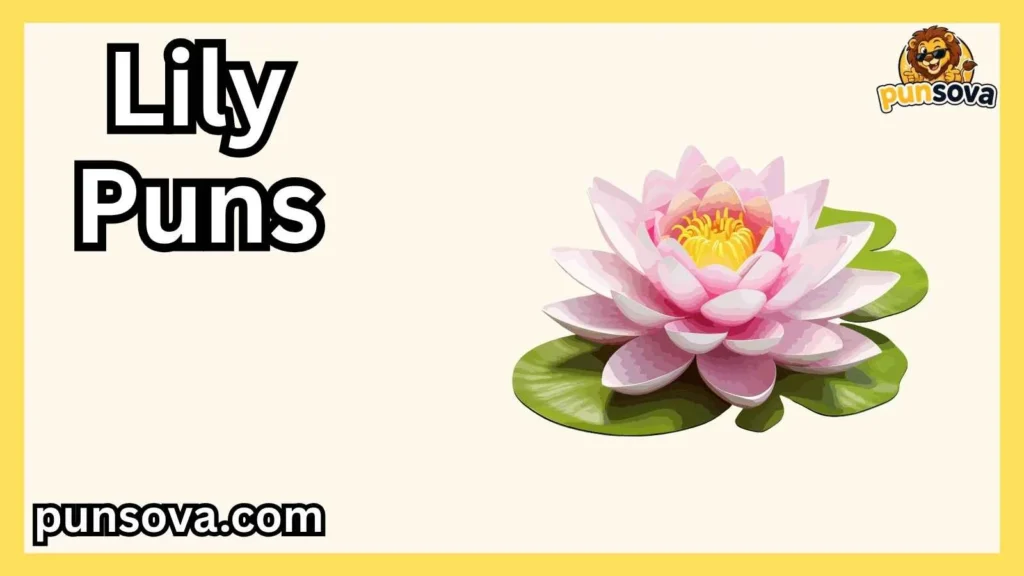 Garden Lily Puns