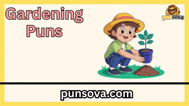 Gardening Puns