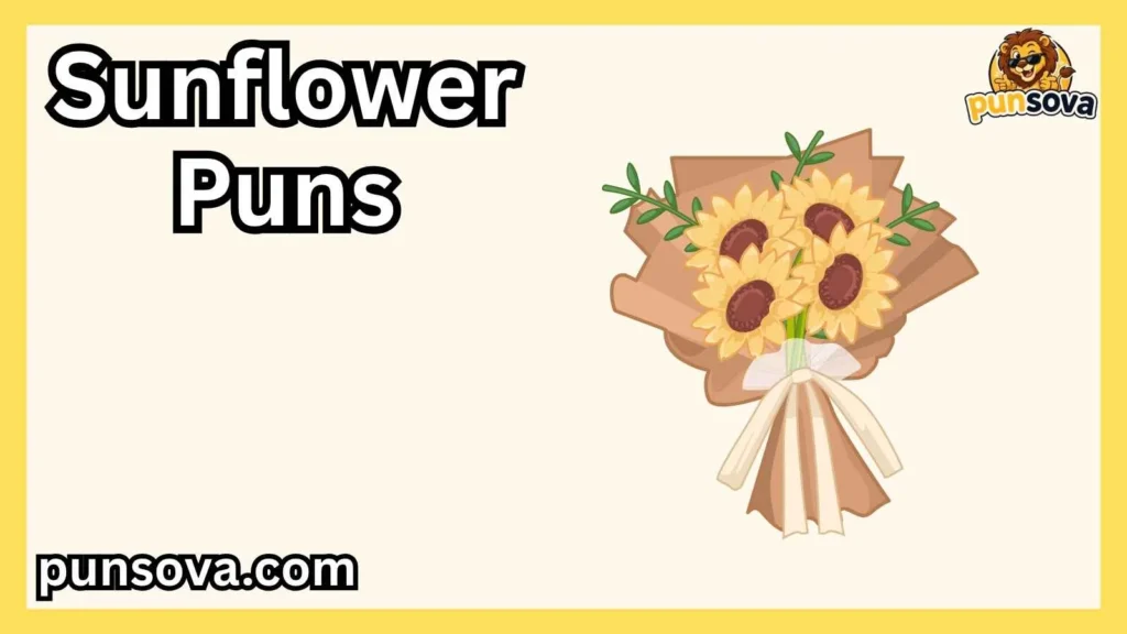 Romantic Sunflower Puns