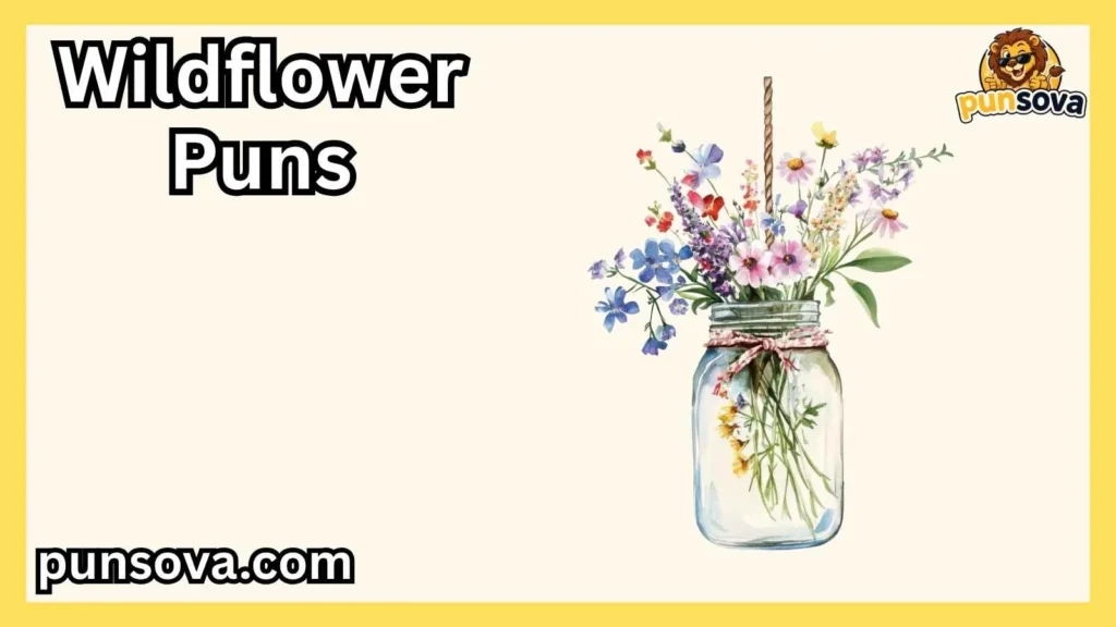 Romantic Wildflower Puns