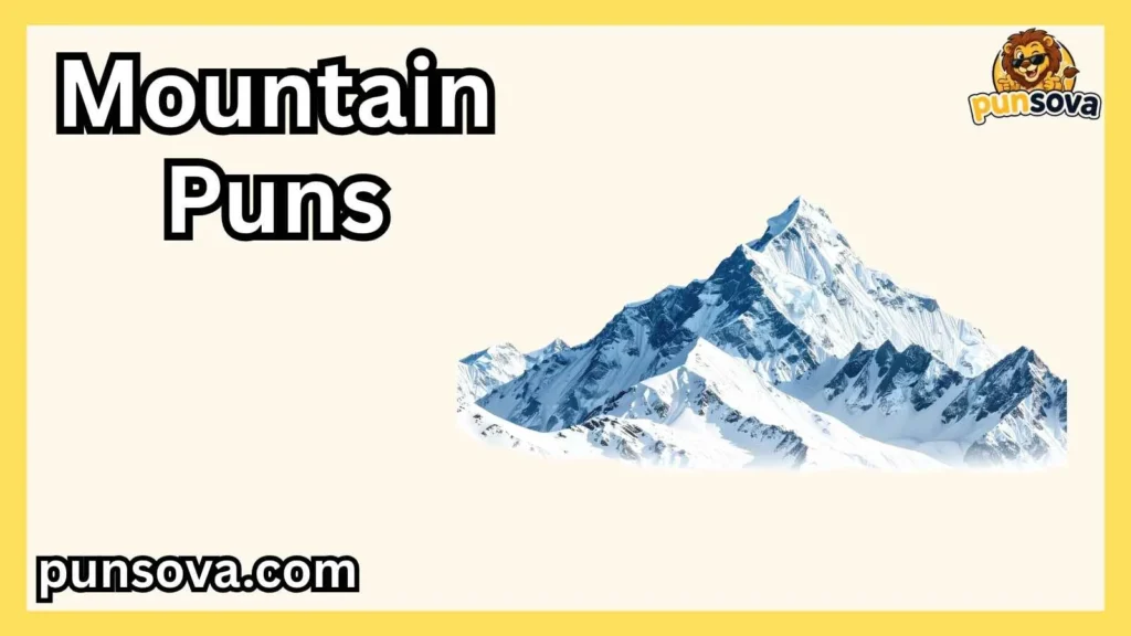 Snowy Mountain Puns