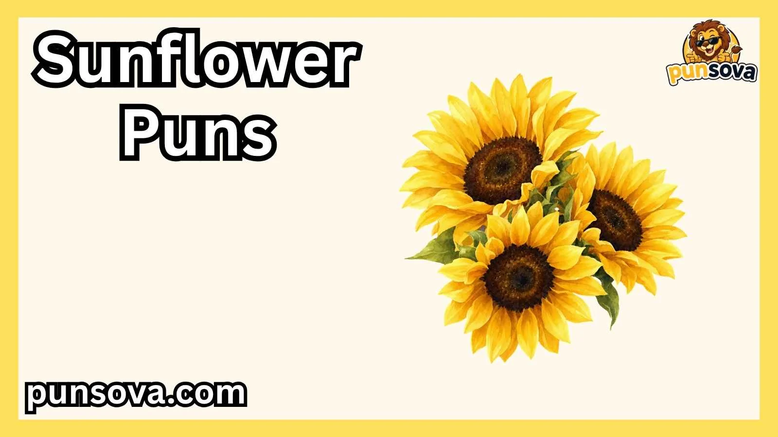 Sunflower Puns
