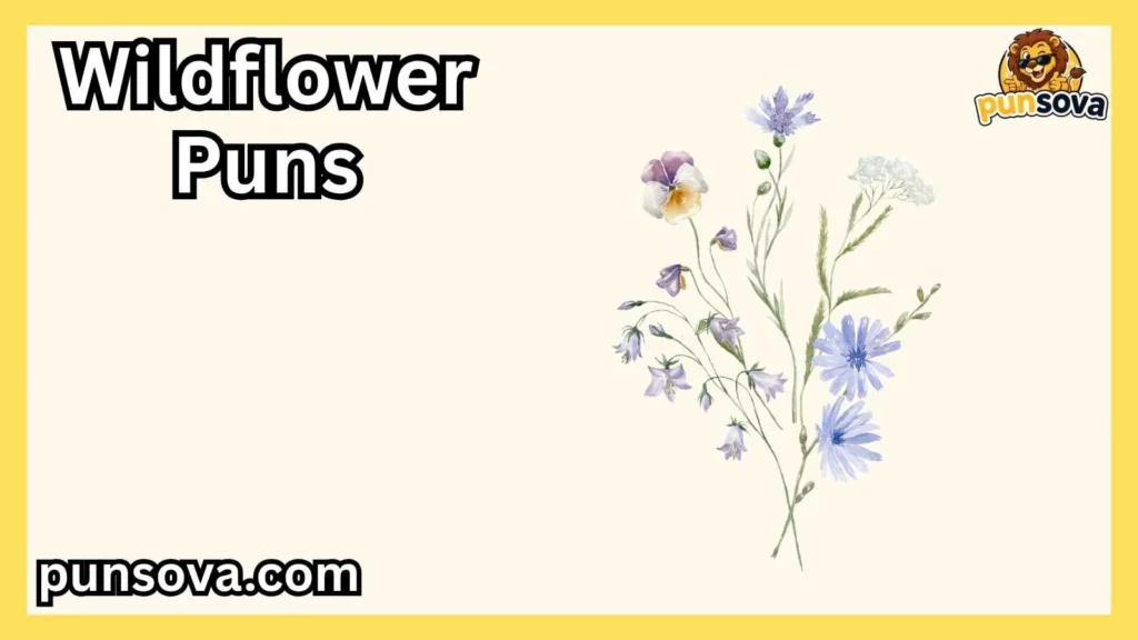 Wildflower Birthday Puns