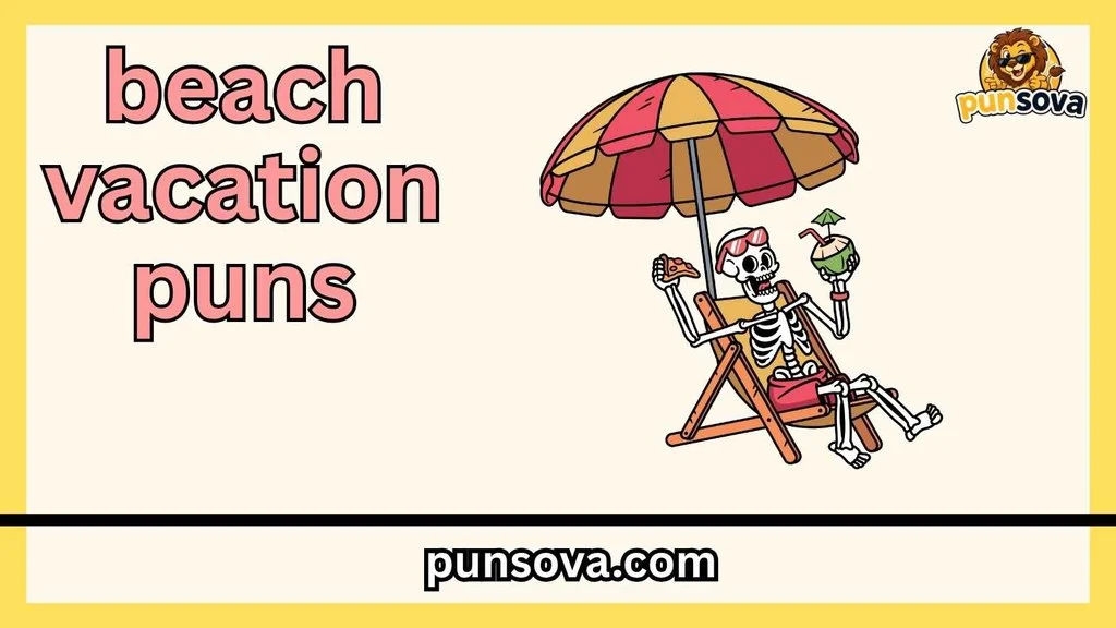 Funny Beach Vacation Puns