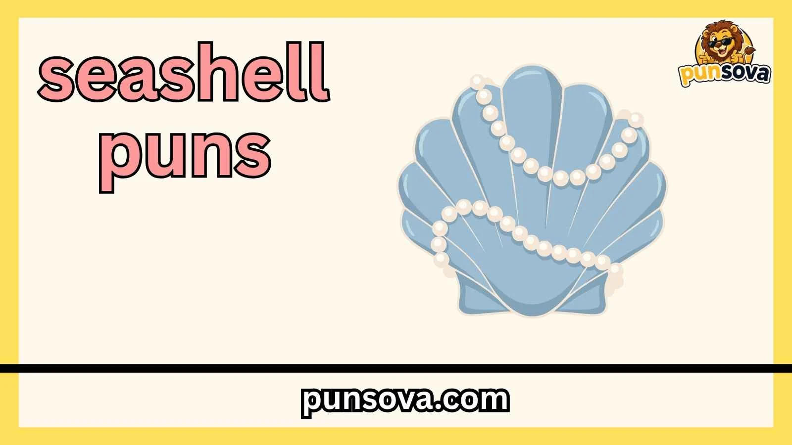 Romantic Seashell Puns