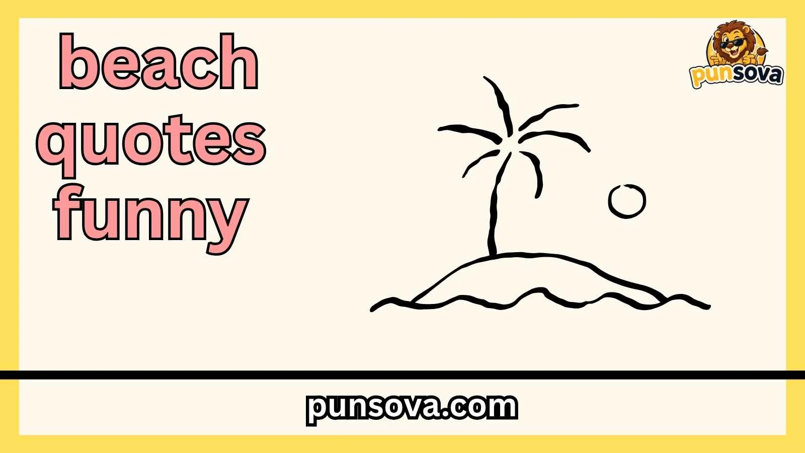 Short Funny Beach Quotes